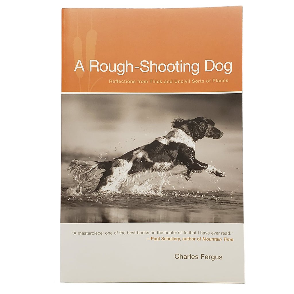 National Book Network A Rough Shooting Dog Paperback – Hunting Dog Supply