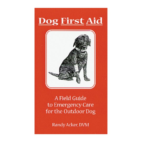 Wilderness Adventures Press Field Guide Dog First Aid – Hunting Dog Supply