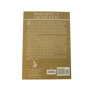 Building A Grouse Dog by Craig Doherty