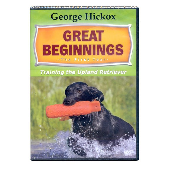 George Hickox Bird Dogs Great Beginnings-The First Years, Retrievers DVD by G.Hickox – Hunting Dog Supply